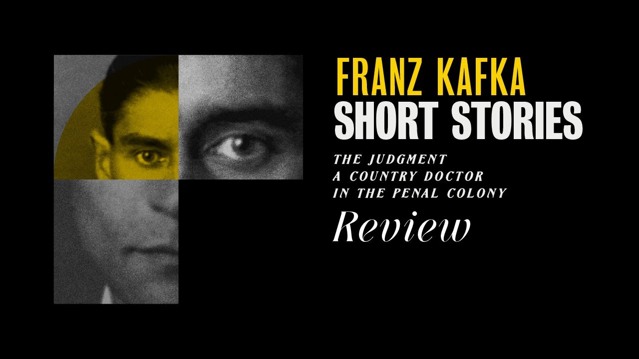 85 - Franz Kafka's Short Stories (The Judgment, A Country Doctor, In the Penal Colony)