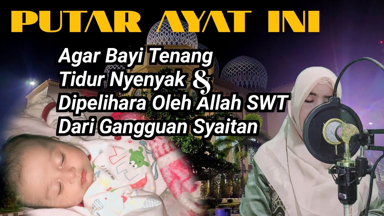 Ayat Paling Mustajabah Untuk Menenangkan Bayi Rewel Agar Tidur Nyenyak Jauh Dari Gangguan Setan