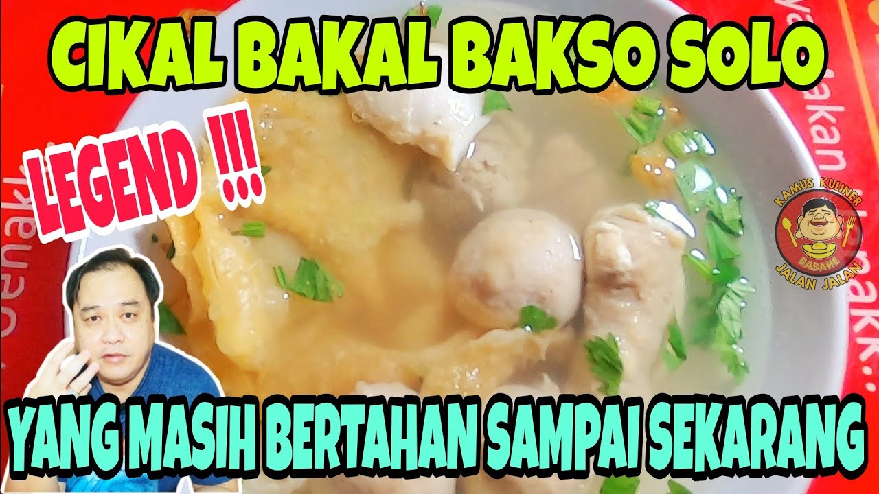 KULINER BAKSO TERENAK DI SOLO |CIKAL BAKAL BAKSO SOLO SEJAK 1952, BAKSO BABATNYA TOP BGT|PAWIROREDJO