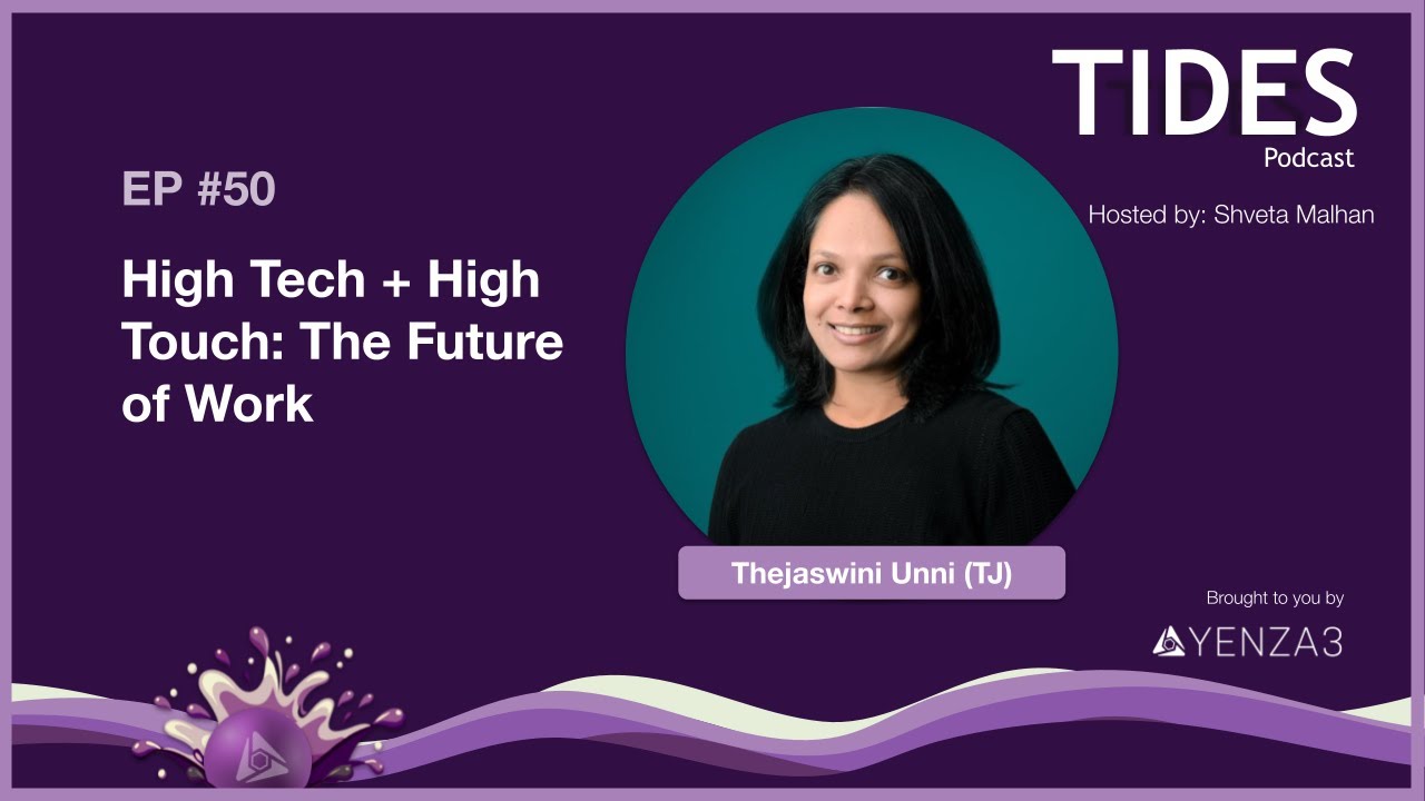 TIDES 50: High Tech + High Touch: The Future of Work | ft. TJ Unni