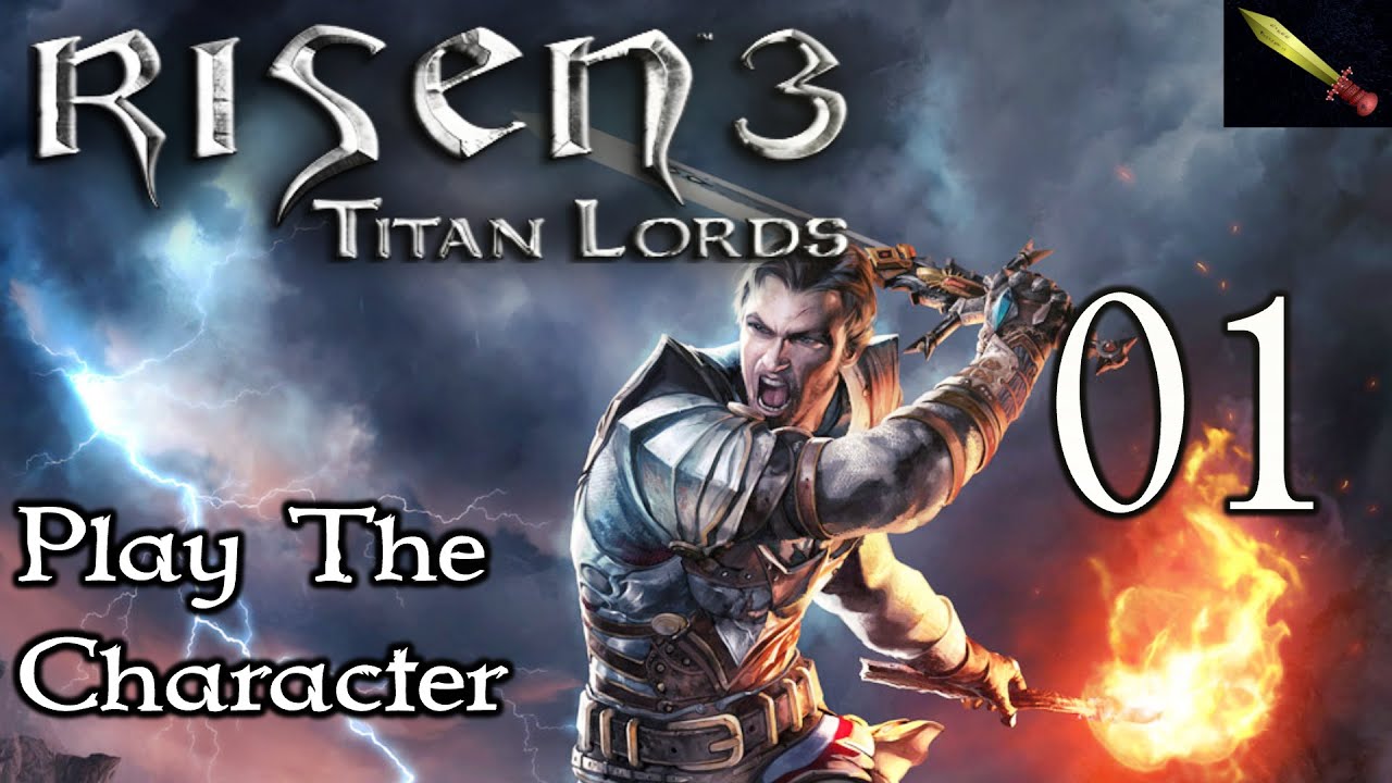 A New Adventure! &ndash; Risen 3: Titan Lords [Play The Character]