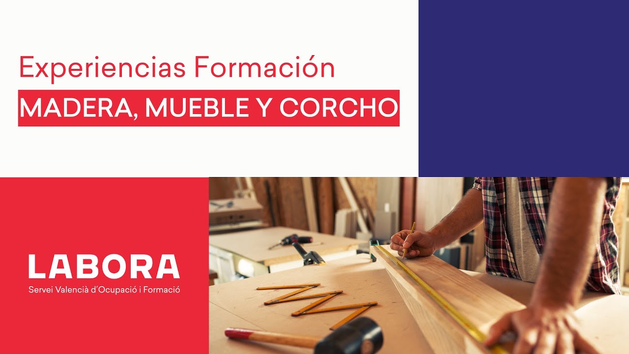 EXPERIENCIAS en los CURSOS de MUEBLE, MADERA Y CORCHO | Centro Nacional de Referencia de Paterna