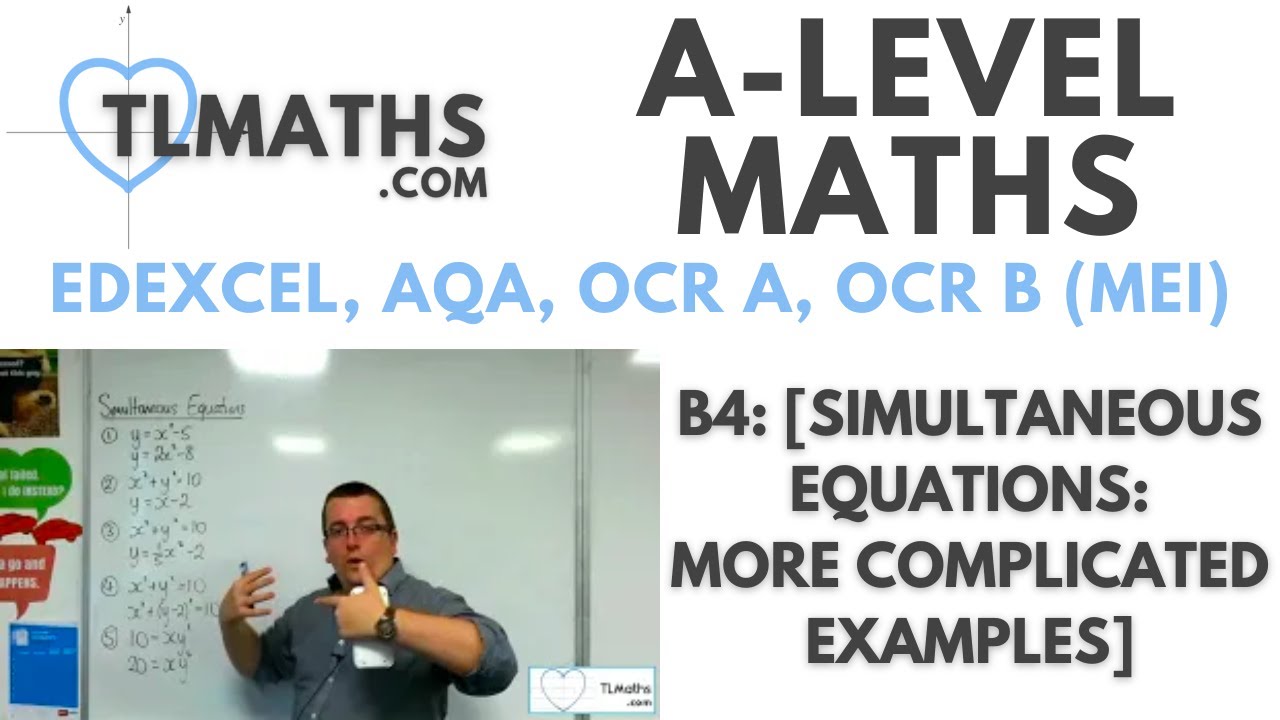 A-Level Maths: B4-04 [Simultaneous Equations: More Complicated Examples]