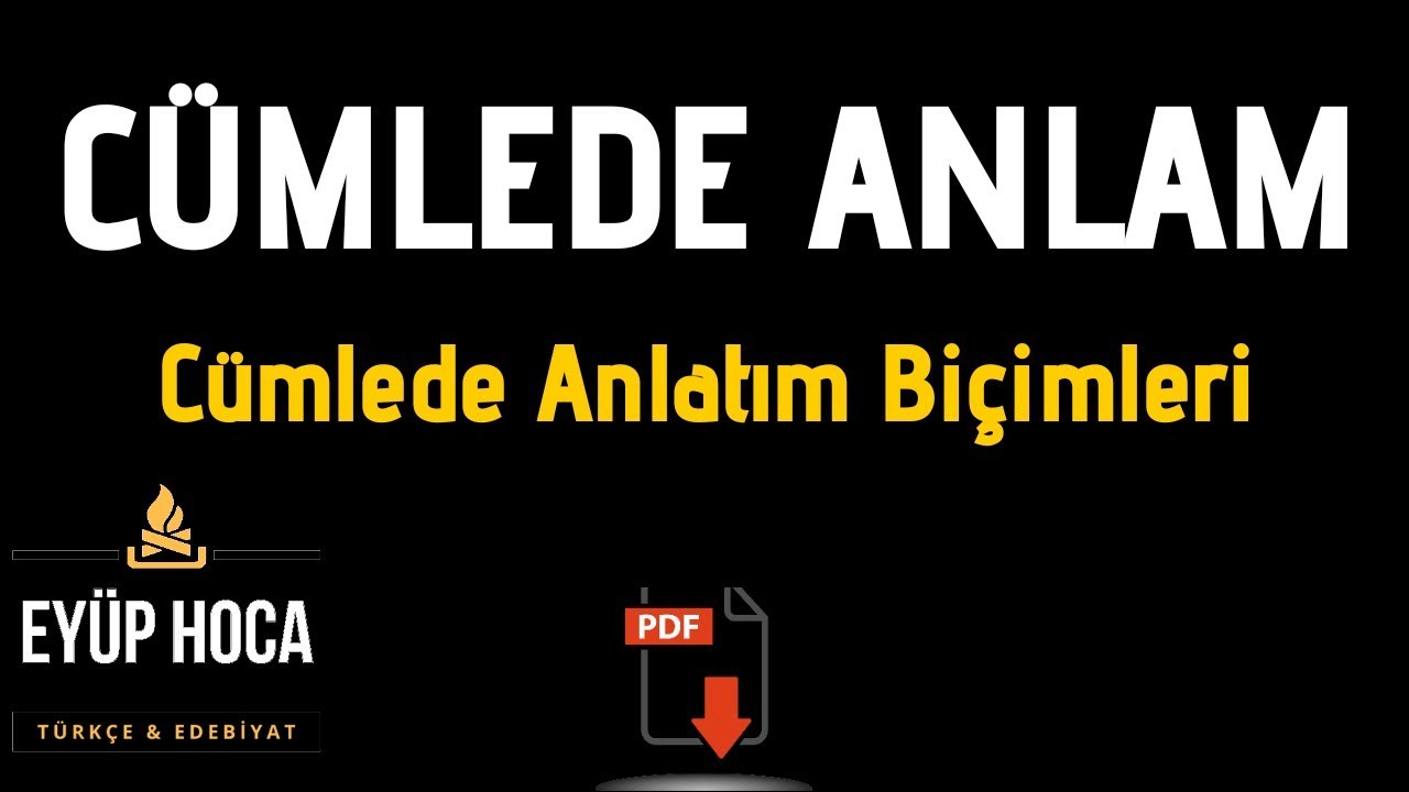 Cümlede Anlam / Nesnel Öznel Tanımlama Doğrudan Dolaylı Anlatım