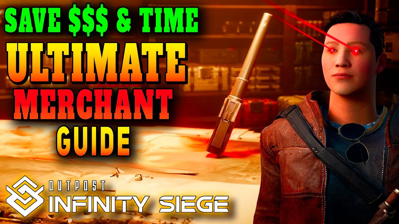 Outpost: Infinity Siege - Get The Best Weapons/Gear Using Merchants For Faster Progression