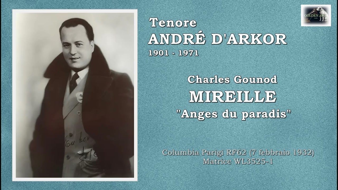 Tenore ANDRÉ D'ARKOR - C. Gounod MIREILLE 