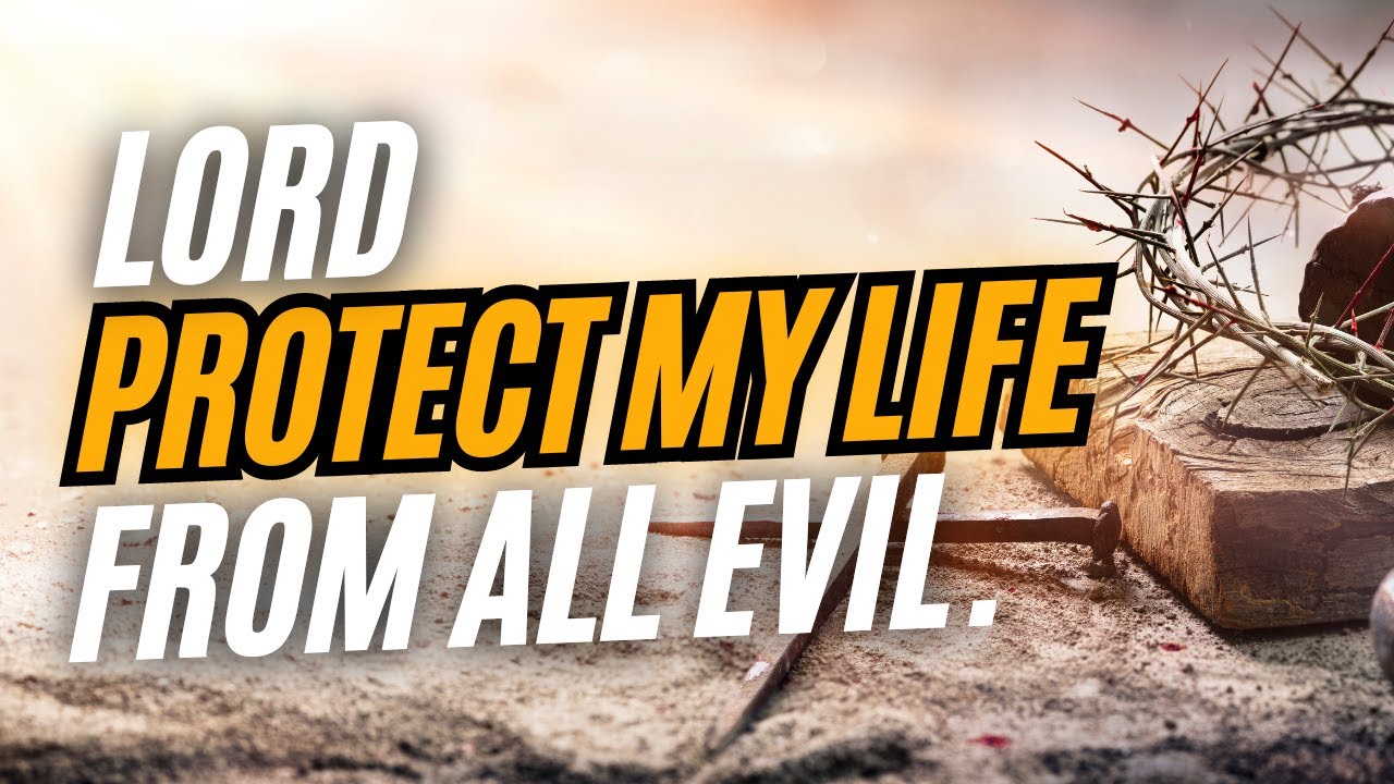 PSALM 121 -  STRONG AND POWERFUL PRAYER TO FREE YOU FROM ALL EVIL AND ... #prayer #god #protection