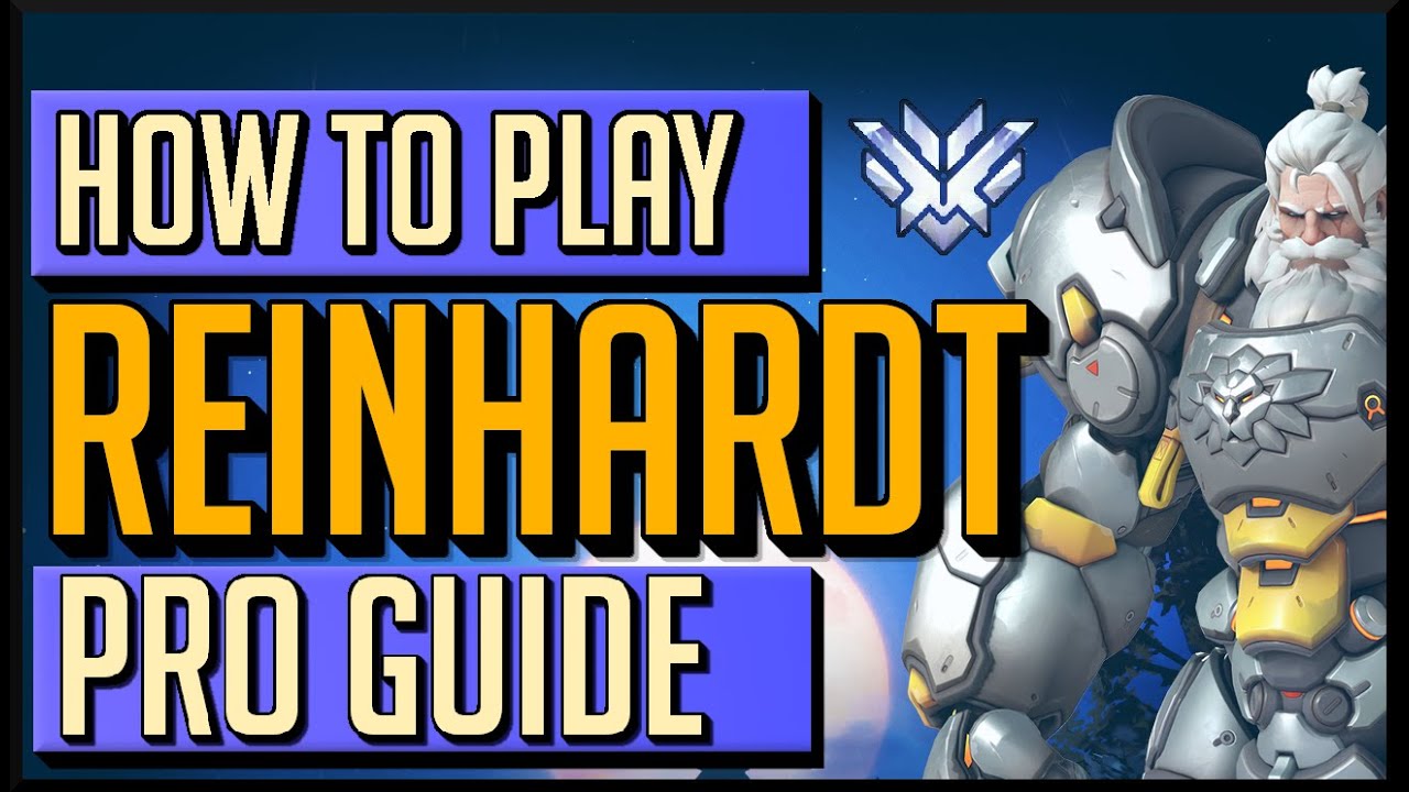 REINHARDT advanced guide - a PRO reinhardt guide (2020)