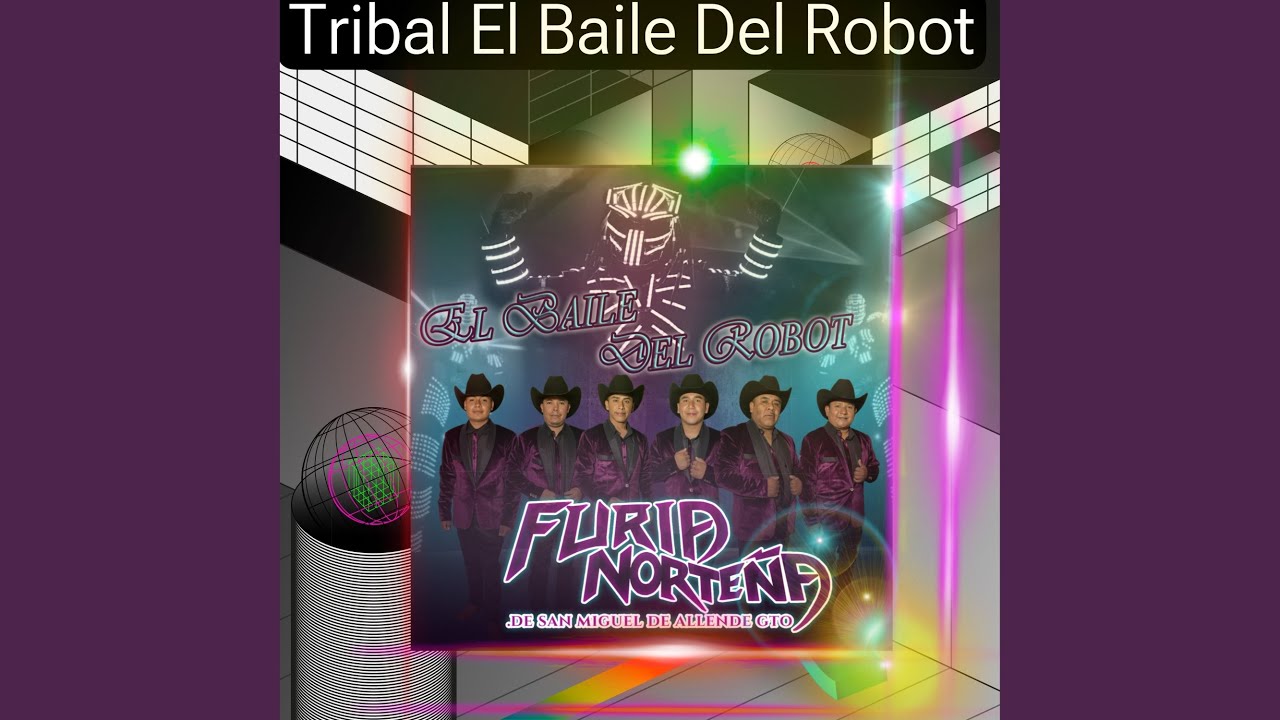 Tribal El Baile Del Robot