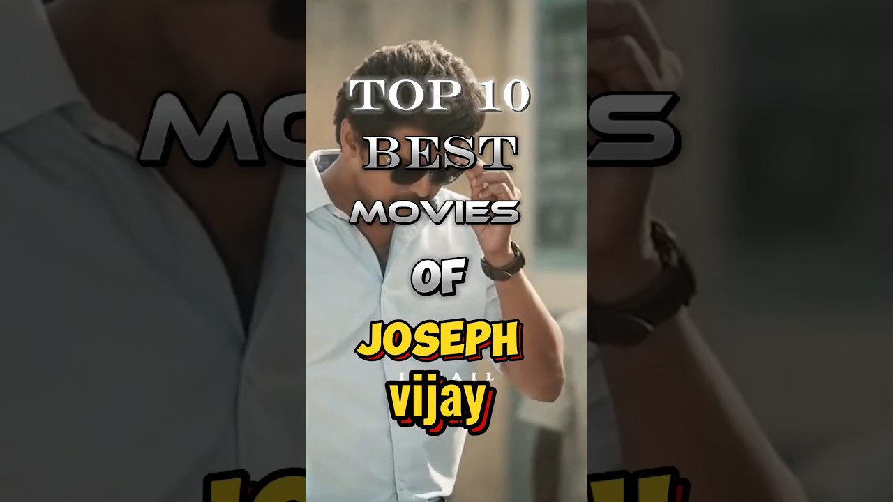 top 10 best movies of Joseph vijay sir #varisu #leo #beast #movie