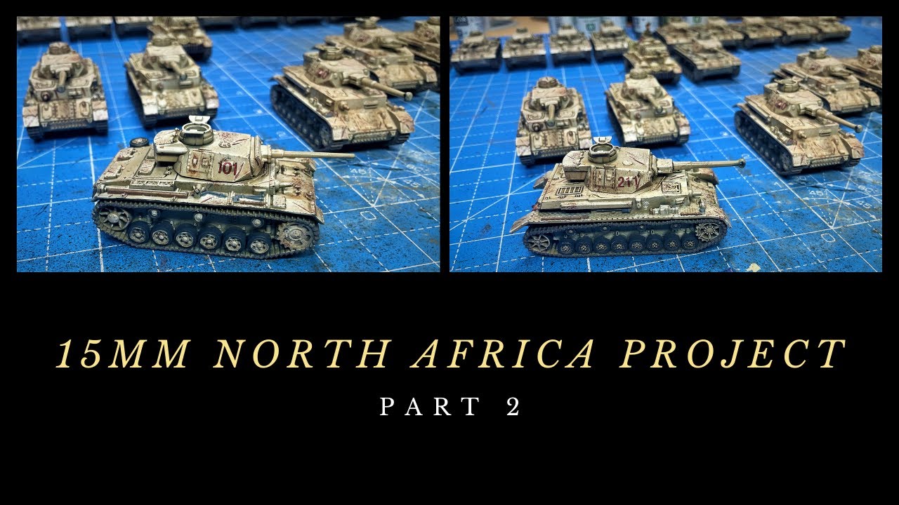 15mm WW2 North Africa Project Part 2