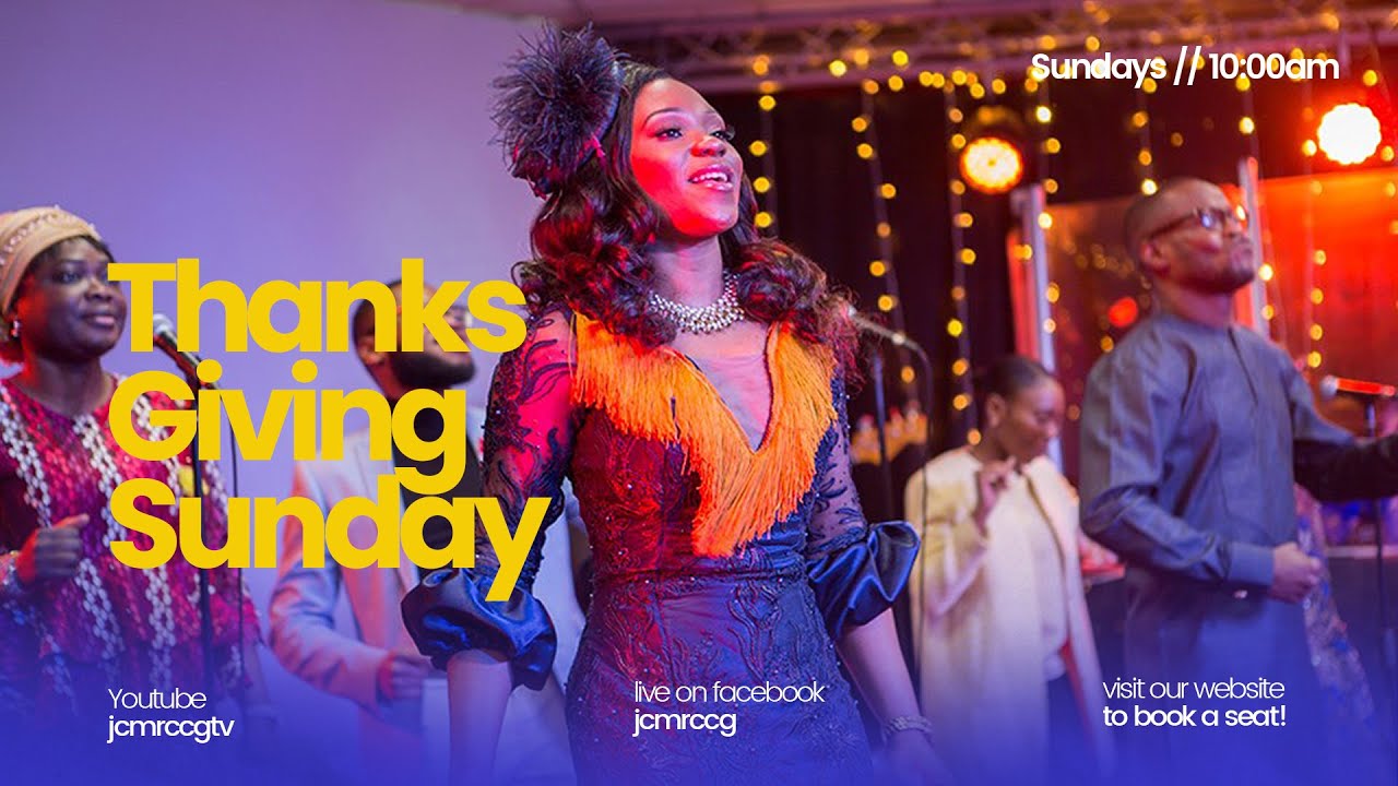 Thanksgiving Sunday Service [LIVE] - JCM RCCG