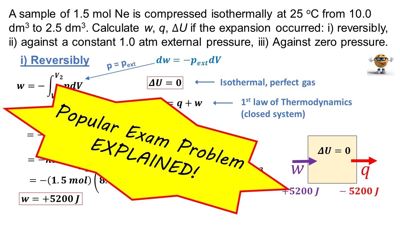 Exam Problem - Isothermal Compression of a Perfect Gas. &Delta;U, w, q. Reversible and Irreversible.