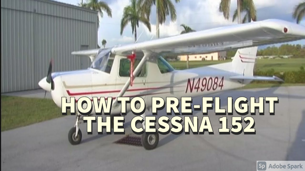 How to Pre-flight the Cessna 152