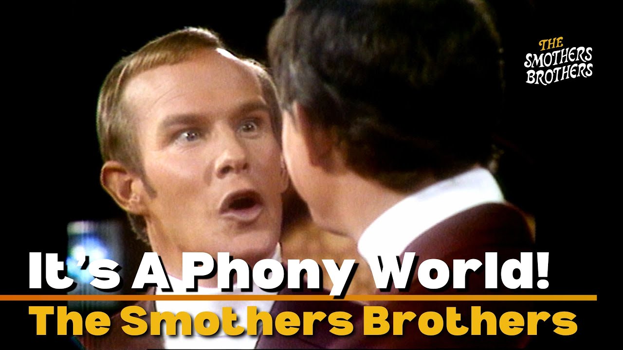 It's A Phony World! | The Smothers Brothers | Smothers Brothers Comedy Hour
