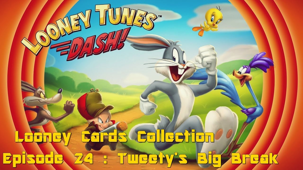 Looney Tunes Dash! -  Tweety's Big Break Episode 24 Card Collection