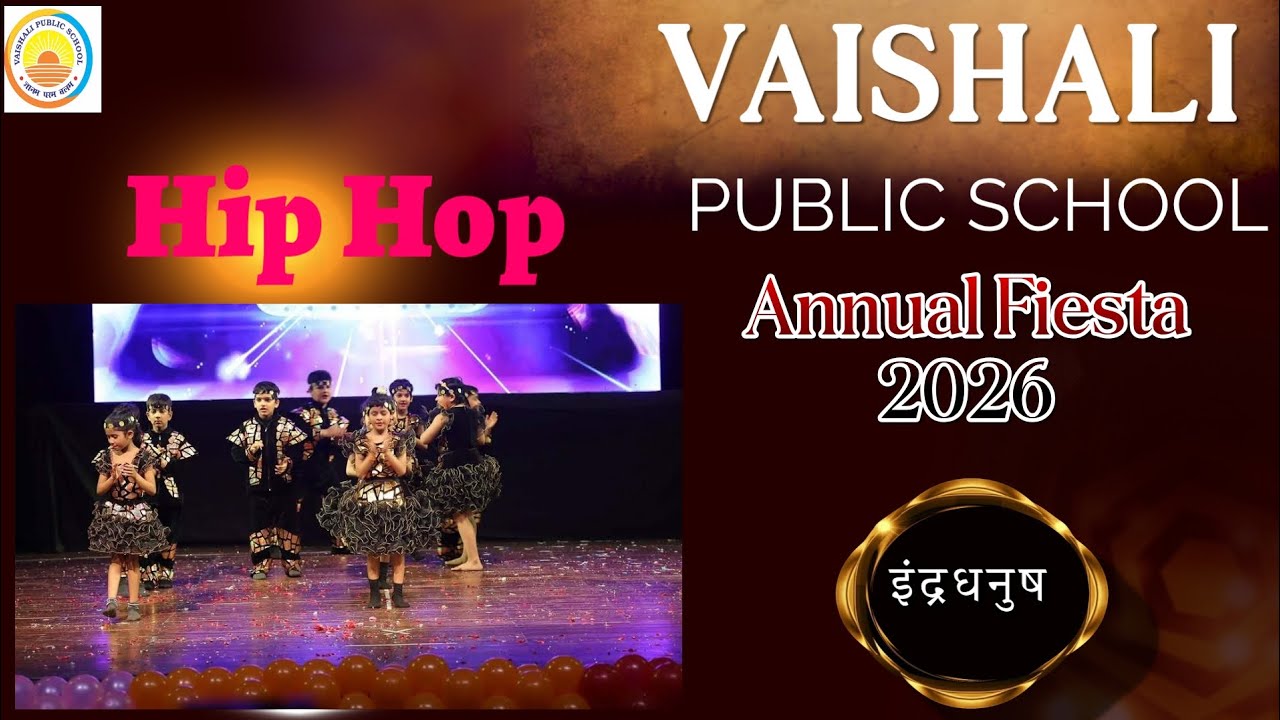Vaishali Public School { Annual Fiesta 2026 } 9th Performance - [ Hip Hop ] 😎