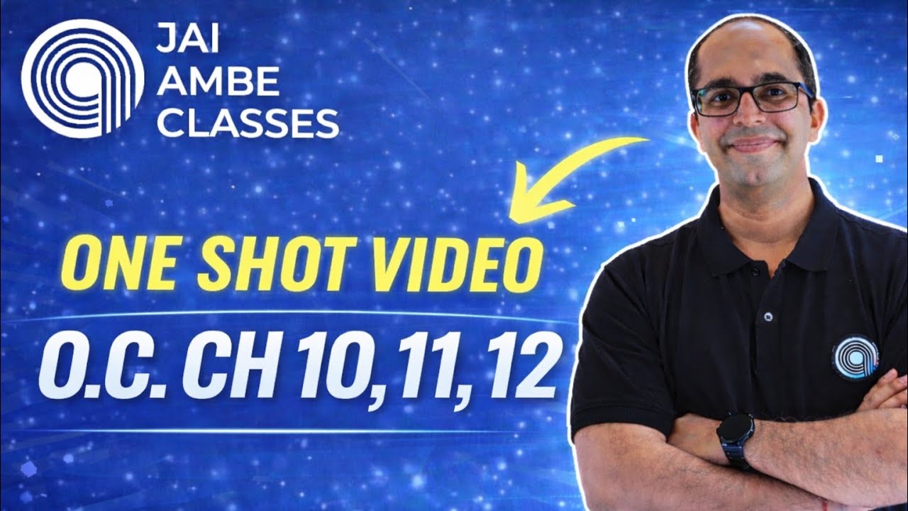 OC One Shot Revision | Chapter 10, 11, 12 | Std-12 Board Exam 2026 | Jai Ambe Classes