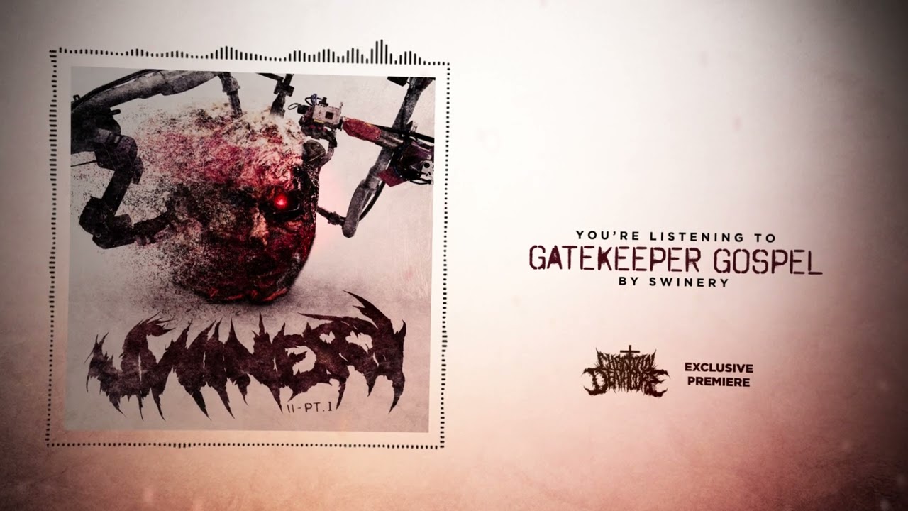 SWINERY - GATEKEEPER GOSPEL