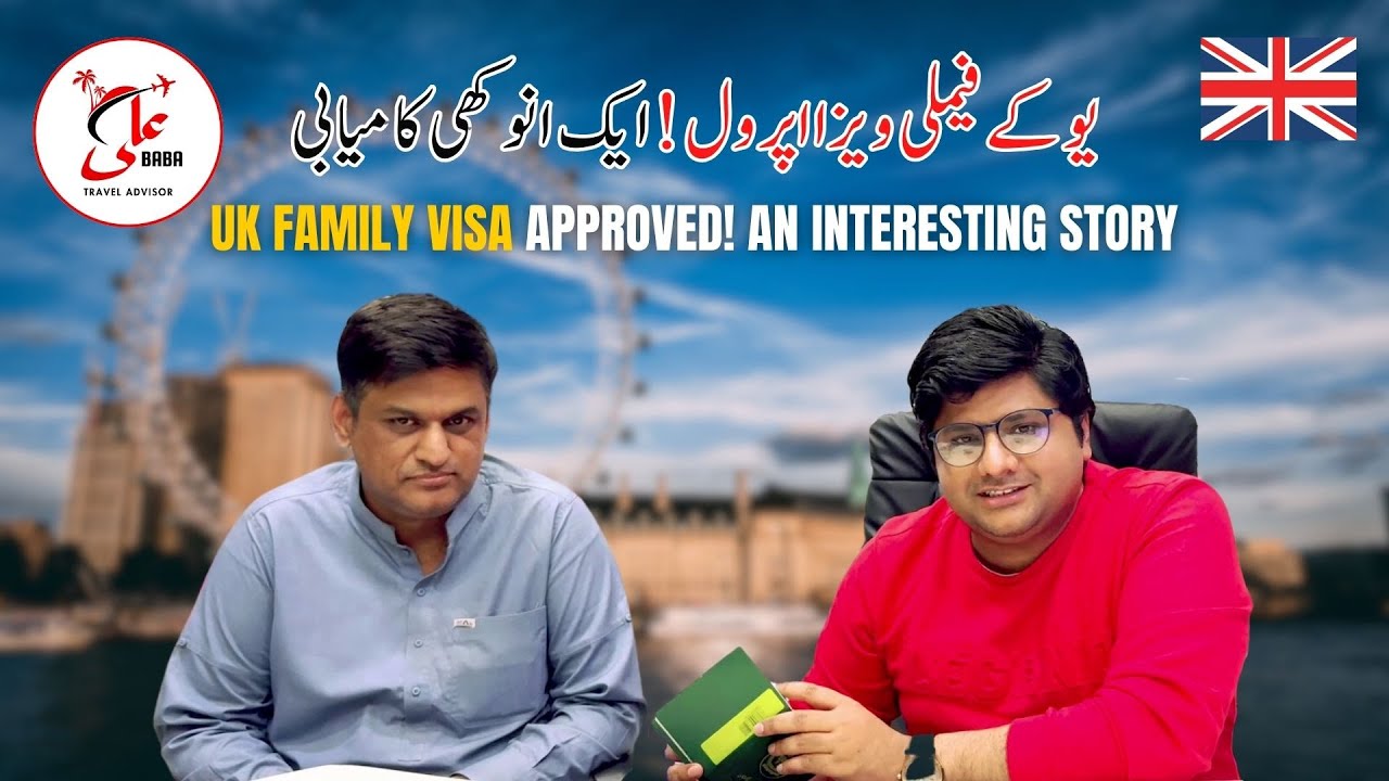 UK Family Visa Double Success! A Unique Story of UK Visa Approcal by Ali Baba Travel Advisor