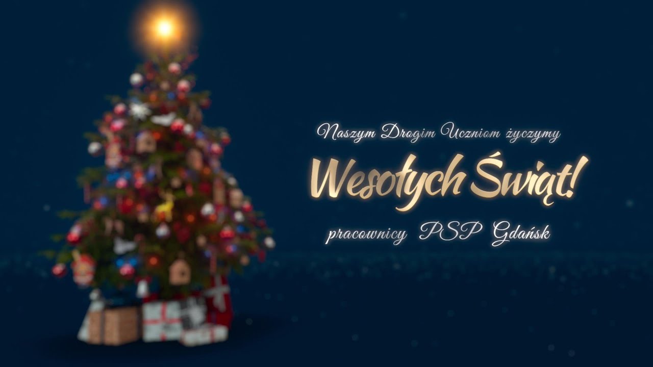 Wesołych Świąt Naszym Uczniom  - PSP Gdańsk