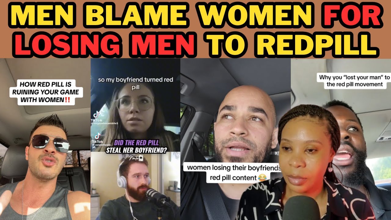 WOMEN LOSING THEIR MEN TO REDPILL CONTENT| MEN BLAMING WOMEN FOR IT