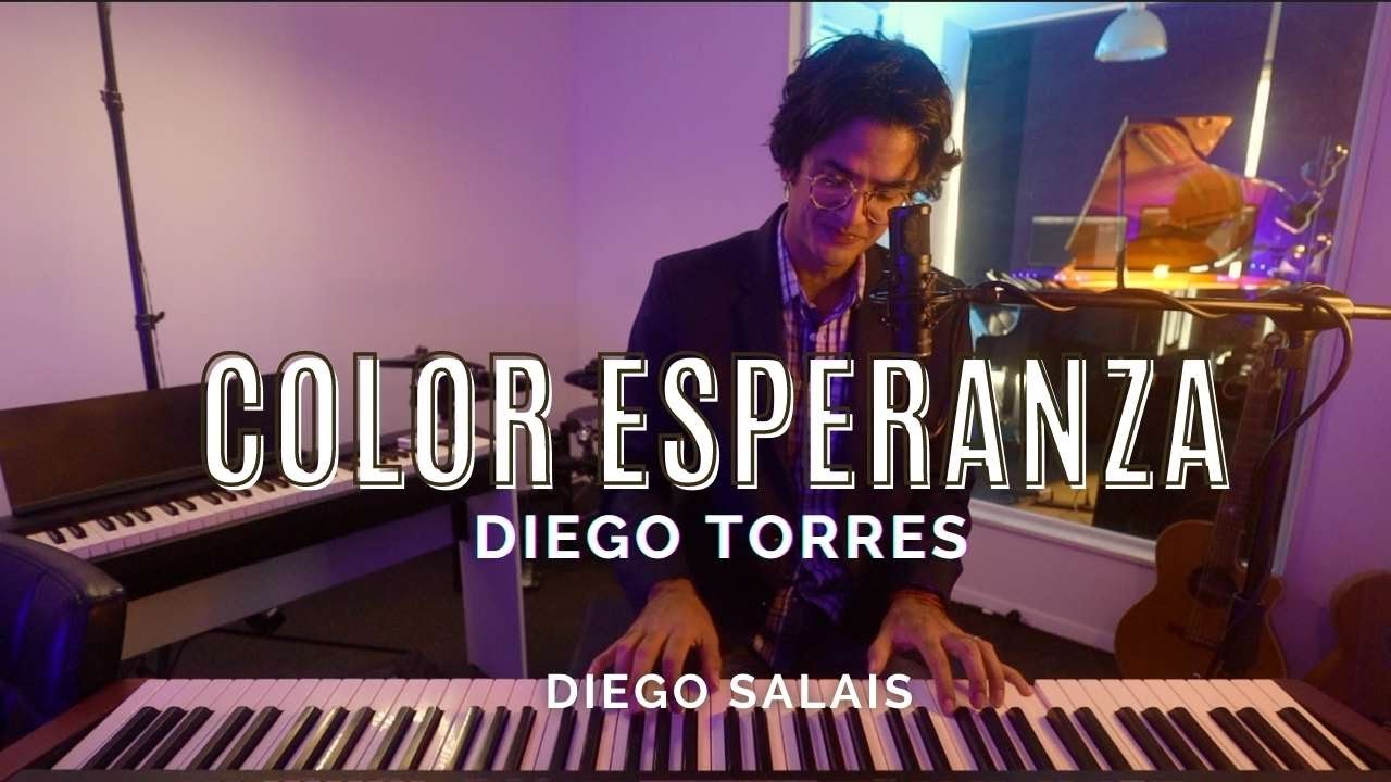 Color Esperanza - Diego Torres ( versión piano Diego Salais )