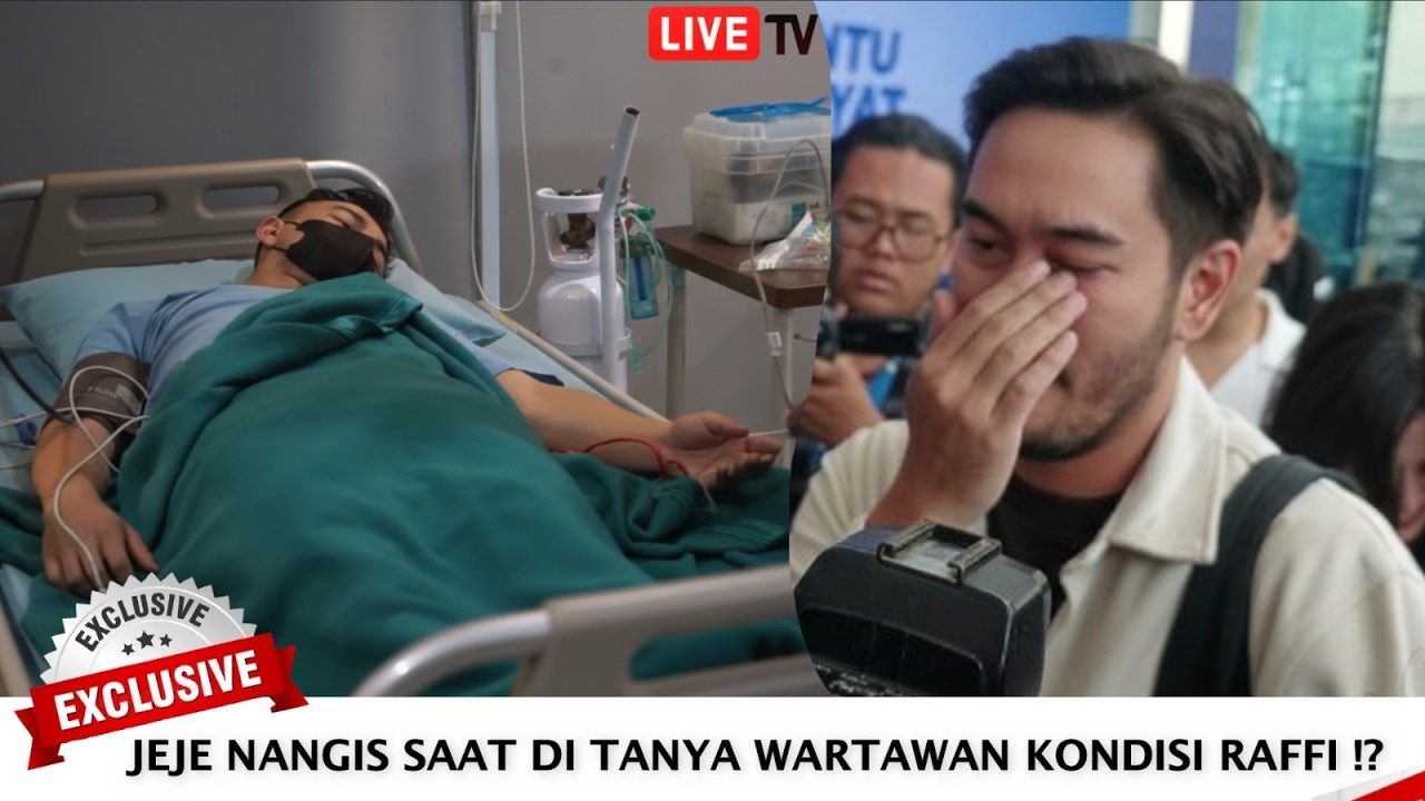 JEJE NANGIS SAAT DITANYA WARTAWAN KONDISI RAFFI AHMAD MEMBURUK SETELAH OPERASI