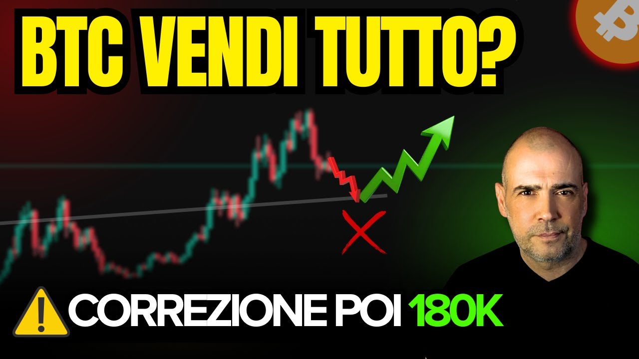 Bitcoin ora di Vendere tutto? Ultimo Dump poi 180K: Ecco perch&eacute;