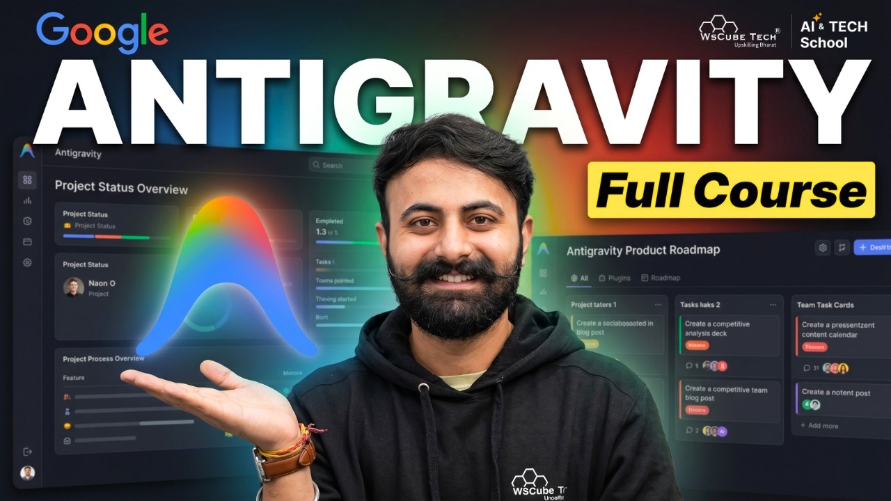 Google Antigravity Full Course (2026) - From Beginner to Pro in 1 Hour