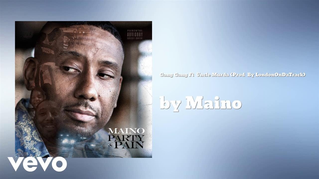 Maino - Gang Gang Ft  Uncle Murda (Prod  By LondonOnDaTrack) (AUDIO)