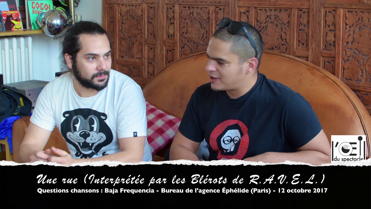 L’Œil du spectacle Interview Baja Frequencia   Bureau de l’agence Éphélide   12 octobre 2017