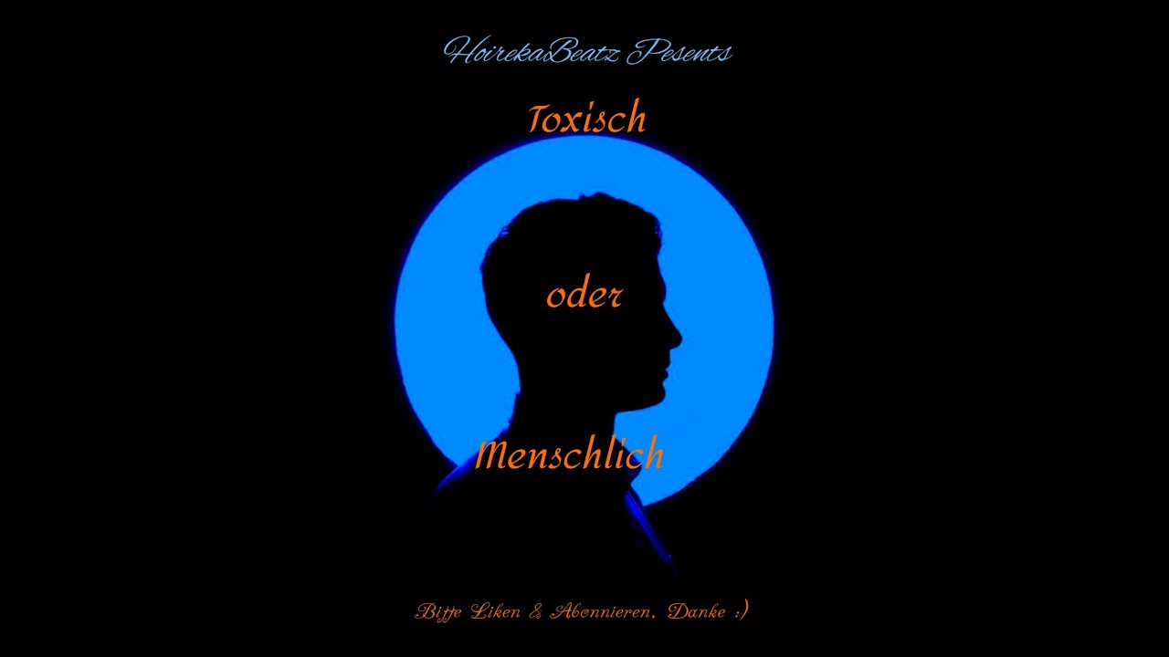 TOXISCH ODER MENSCHLICH  #pov #4u #foryou #foryoupage #for #deutsch #deutschrap