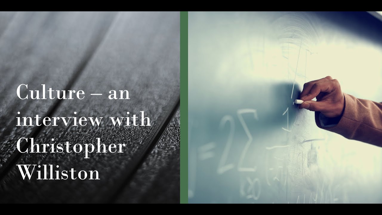Culture: an interview with Christopher Williston