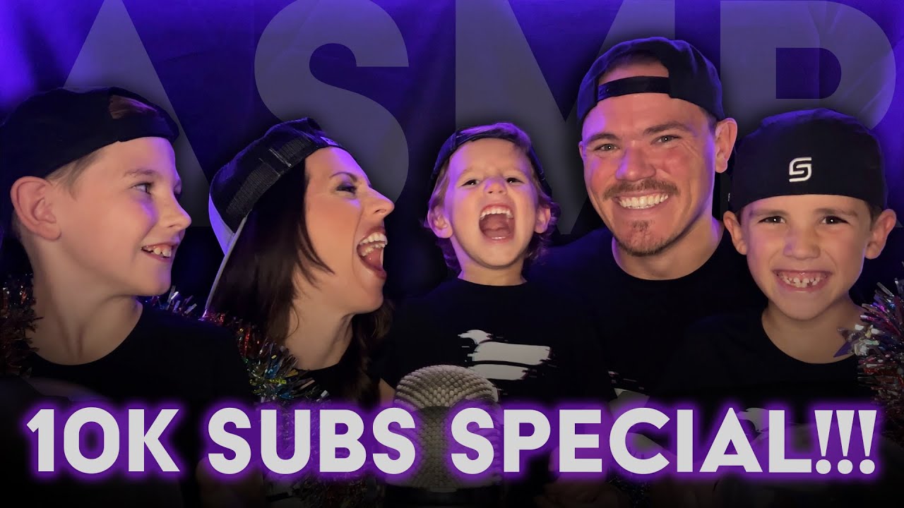 ASMR WiTH MY FAMiLY // 10K Subscriber Special!!!