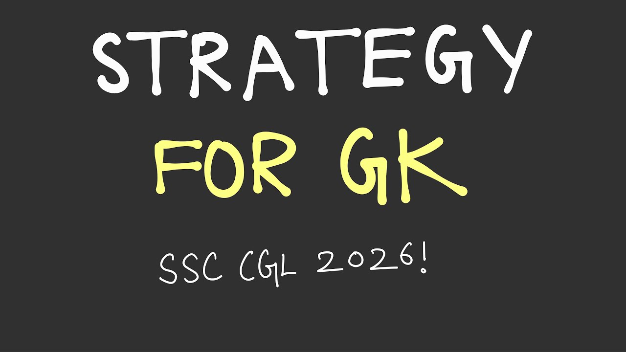 Best GK Strategy for SSC CGL 2026 (New Pattern) | Crack in First Attempt