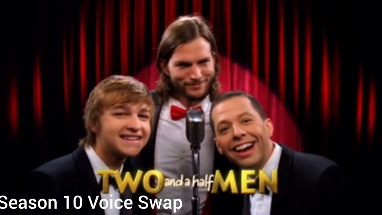 Two and a Half Men Intro Voice Swap