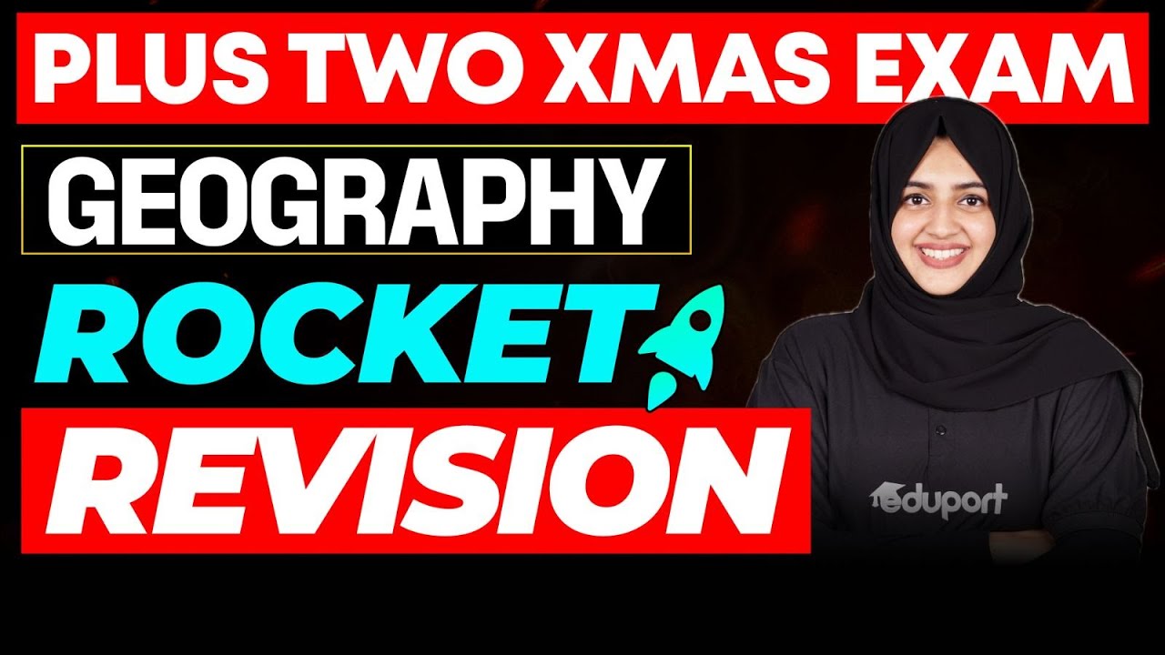 Plus two Humanities |Geography | Rocket Revision|Eduport plus two