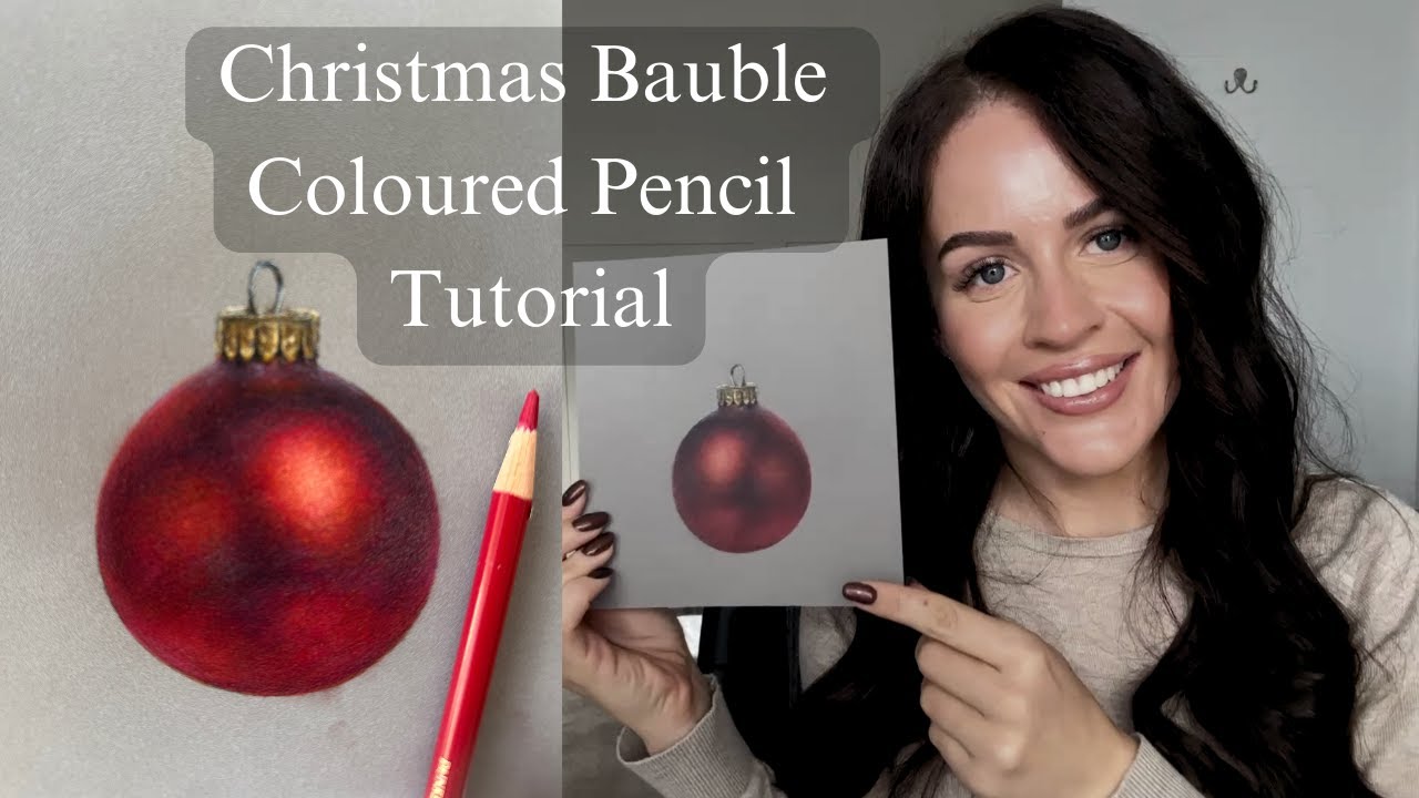 How to Draw a Realistic Christmas Bauble with Coloured Pencils | Step-by-Step Drawing Tutorial