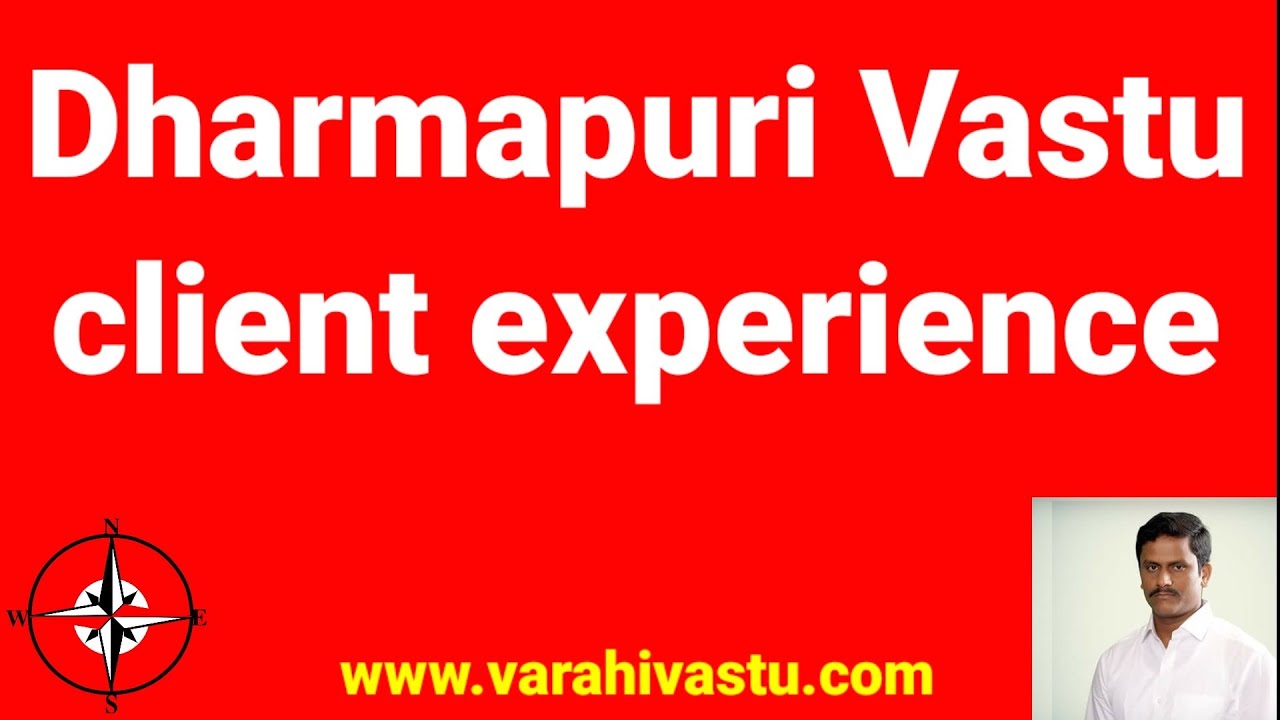 Vastu shastra: Dharmapuri vastu client experience sharing and neighborhood well influence | Vasthu