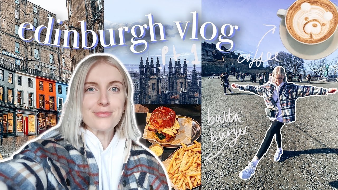 EDINBURGH TRAVEL VLOG pt. 1 🌧 first time in Scotland + the best things to do in Edinburgh!