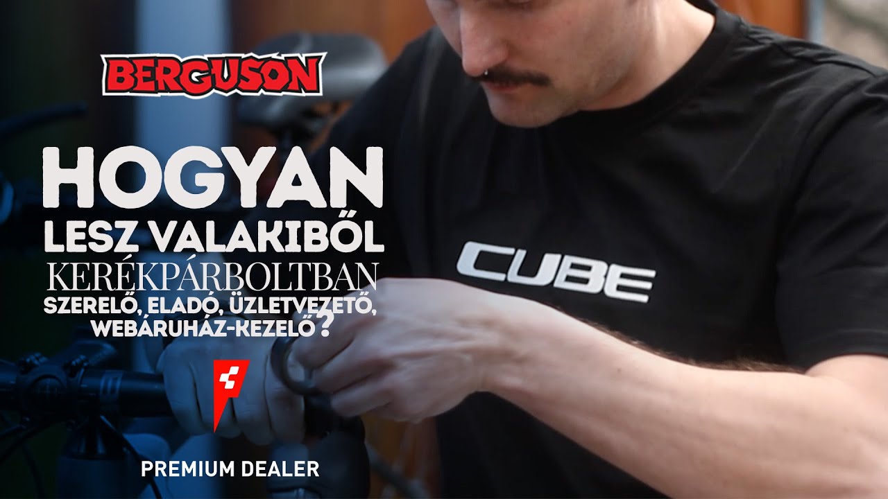 KIK DOLGOZNAK EGY KERÉKPÁRBOLTBAN? / Berguson / Cube Premium Dealer