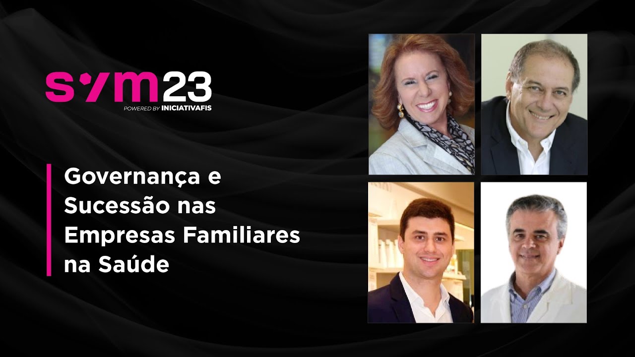 Governan&ccedil;a e Sucess&atilde;o nas Empresas Familiares na Sa&uacute;de | FISWeek23