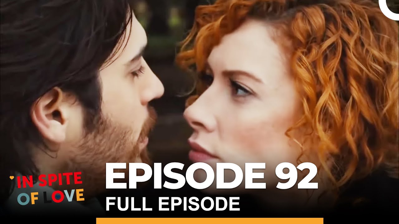 In Spite of Love Episode 92 (English Subtitles)