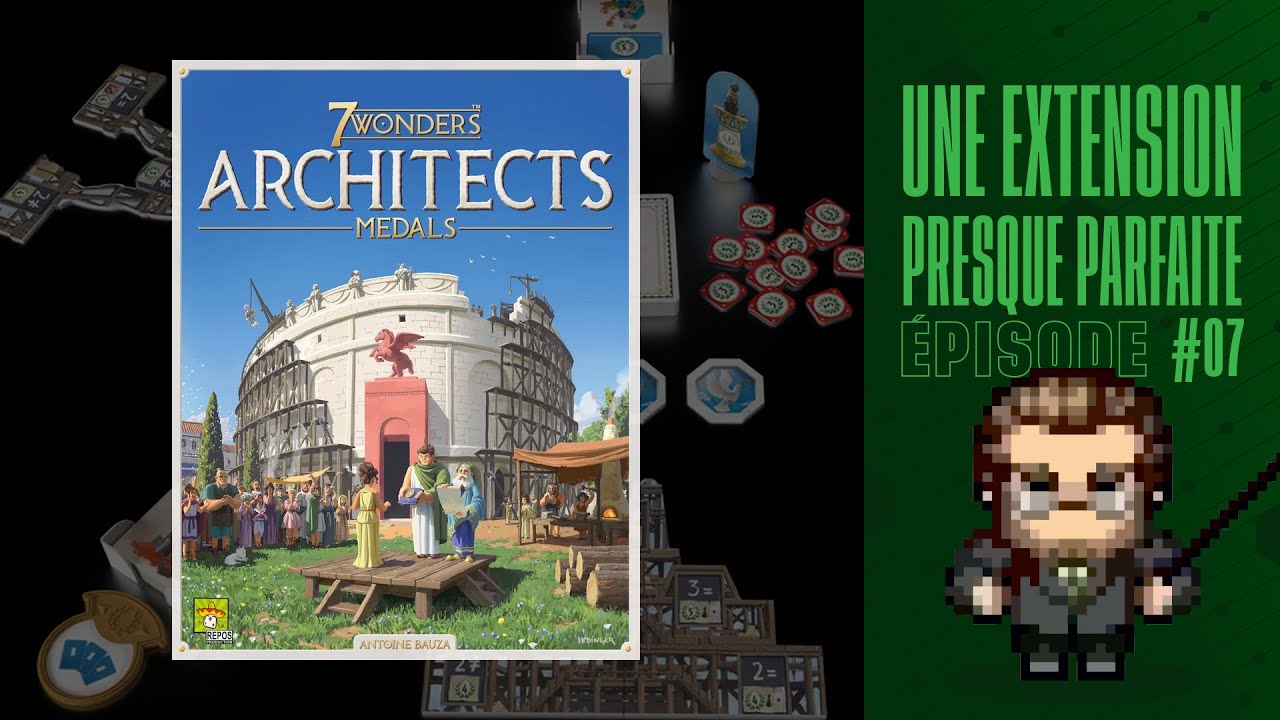 Une Extension Presque Parfaite (EP07) 7 Wonders Architects: Medals