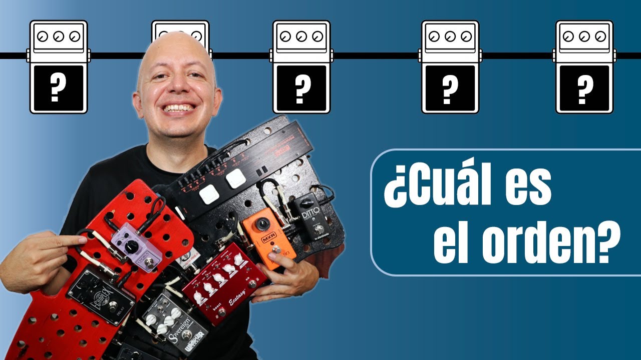 Orden de los pedales de guitarra – El flujo ideal para tu sonido