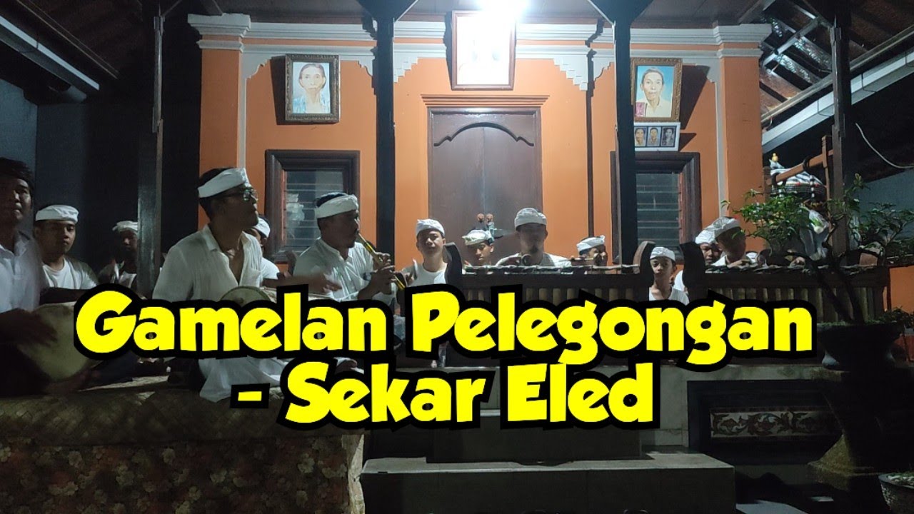Gamelan Pelegongan - Sekar Eled