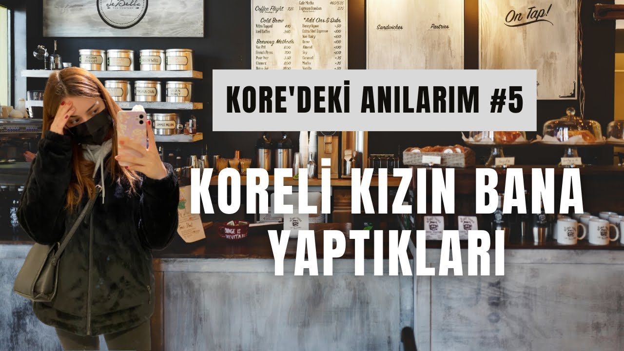 Çalıştığım Kafede Neler Yaşadım? Beni Dışladılar | Kore’deki Anılarım #5