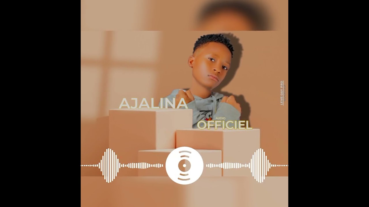 kizz boy ajalina officiel audio 2024