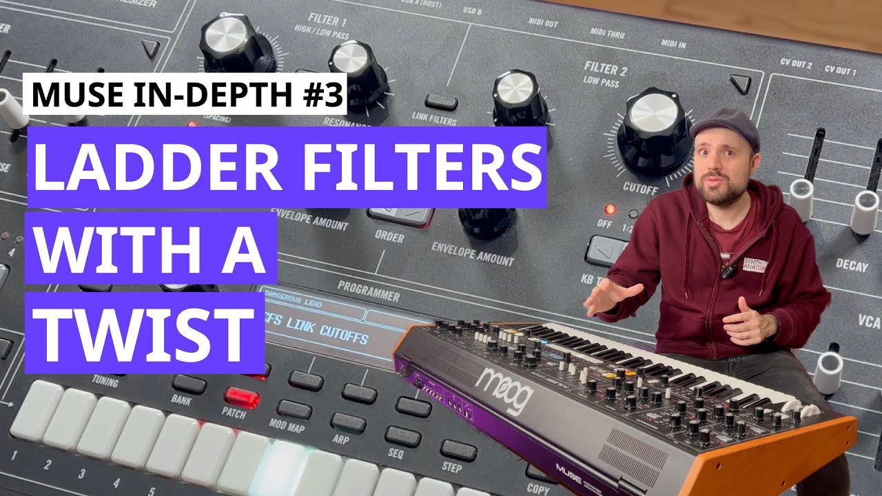 Muse&nbsp;Filters, A Deep Dive Into Moog's Ladders With Custom Sounds